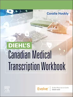 Diehl's Canadian Medical Transcription Workbook