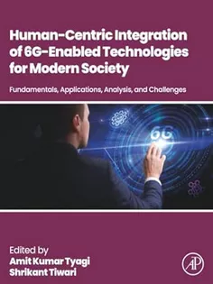 Human-Centric Integration of 6G-Enabled Technologies for Modern Society