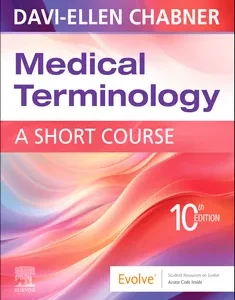 Medical Terminology: A Short Course