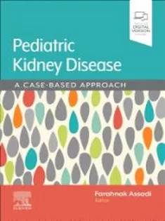 Assadi/Pediatric Kidney Disease: A Case-Based Approach