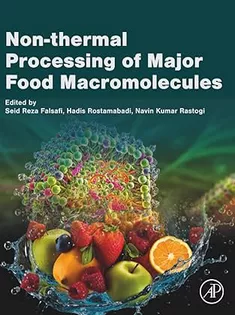 Non-thermal Processing of Major Food Macromolecules