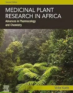 Medicinal Plant Research in Africa: Advances in Pharmacology and Chemistry