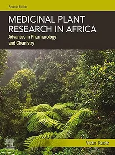 Medicinal Plant Research in Africa: Advances in Pharmacology and Chemistry