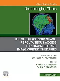 9780443313141 The Subarachnoid Space: Percutaneous Access for Diagnosis and Image