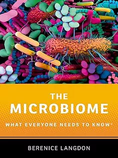 The Microbiome: What Everyone Needs to Know