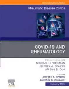 Covid – 19, An Issue of Rheumatic Disease Clinics of North America