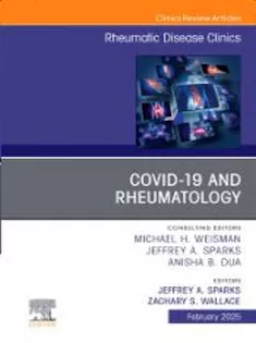Covid – 19, An Issue of Rheumatic Disease Clinics of North America