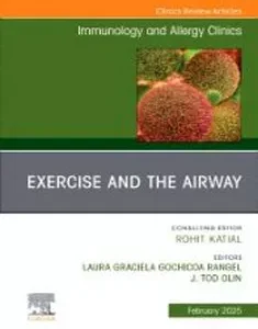 Exercise and the Airway, An Issue of Immunology and Allergy Clinics of North America