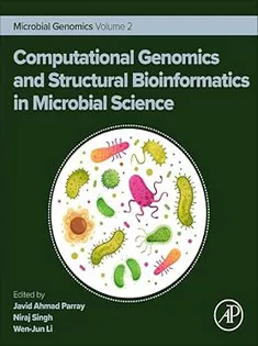 Computational Genomics and Structural Bioinformatics in Microbial Science: Microbial Genomics Volume 2