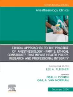 Ethical Approaches to the Practice of Anesthesiology - Part 2