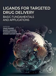 Ligands for Targeted Drug Delivery: Basic Fundamentals and Applications