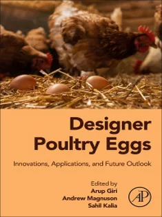 Designer Poultry Eggs Innovations, Applications, and Future Outlook