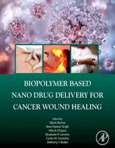 Biopolymer Based Nano Drug Delivery for Cancer Wound Healing