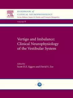 Vertigo and Imbalance: Clinical Neurophysiology of the Vestibular System