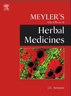 Meyler's Side Effects Of Herbal Medicines