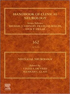 Neonatal Neurology, Volume 162: Handbook of Clinical Neurology Series