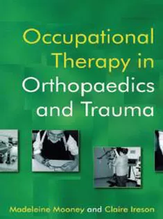 Occupational Therapy In Orthopaedics & Trauma