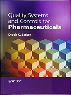 Quality Systems and Controls for Pharmaceuticals