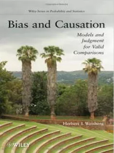 Bias and Causation: Models and Judgment for Valid Comparisons