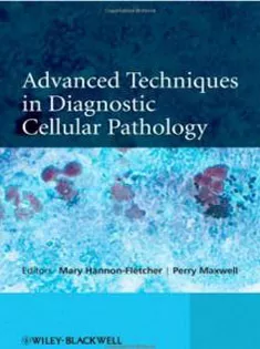 Advanced Techniques in Diagnostic Cellular Pathology