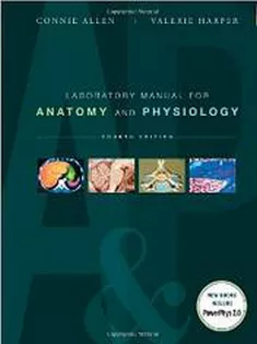 Laboratory Manual for Anatomy and Physiology
