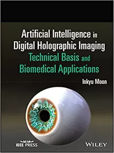 Artificial Intelligence in Digital Holographic Imaging