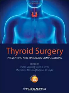 Thyroid Surgery - Preventing and Managing Complications