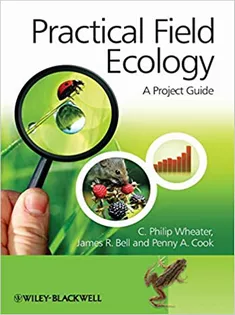 Practical Field Ecology: A Project Guide