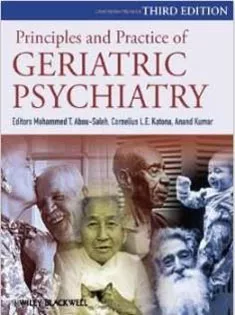 Principles and Practice of Geriatric Psychiatry