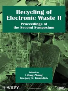Recycling of Electronic Waste II: Proceedings of the Second Symposium