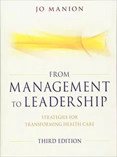 From Management to Leadership: Strategies for Transforming Health