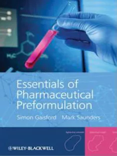 Essentials of Pharmaceutical Preformulation