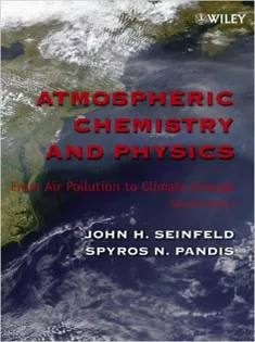 Atmospheric Chemistry and Physics: From Air Pollution to Climate Change