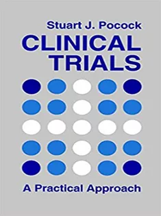 Clinical Trials: A Practical Approach