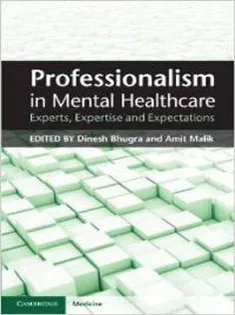 Professionalism in Mental Healthcare: Experts, Expertise and Expectations