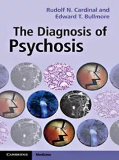 The Diagnosis of Psychosis