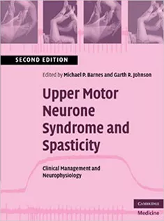 Upper Motor Neurone Syndrome and Spasticity