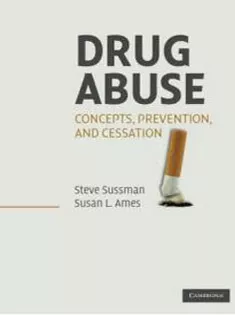 Drug Abuse: Concepts, Prevention, and Cessation