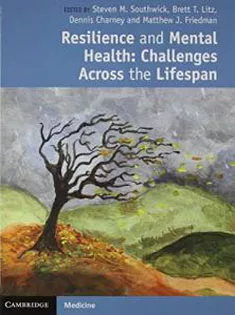 Resilience and Mental Health: Challenges Across the Lifespan