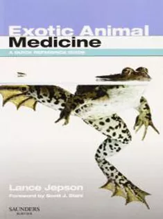 Exotic Animal Medicine: A Quick Reference Guide