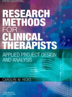 Research Methods for Clinical Therapists: Applied Project Design and Analysis