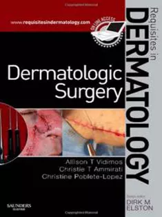 Dermatologic Surgery: Requisites in Dermatology