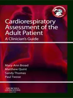 Cardiorespiratory Assessment of the Adult Patient: A Clinician's Guide