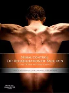 Spinal Control: The Rehabilitation of Back Pain: State of the Art and Science, 1E
