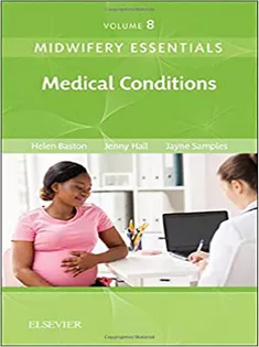 Midwifery Essentials: Medical Conditions: Volume 8