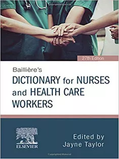 Baillière's Dictionary for Nurses and Health Care Workers