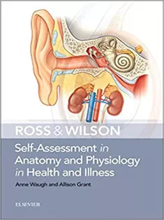 Ross & Wilson Self-Assessment in Anatomy and Physiology in Health and Illness