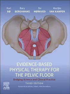 Evidence-Based Physical Therapy for the Pelvic Floor