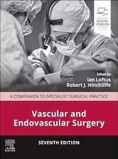 9780702084621 Vascular and Endovascular Surgery: A Companion to Specialist Surgical Practice