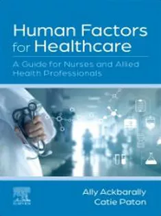 9780702084874 Human Factors for Healthcare A Guide for Nurses and Allied Health Professionals